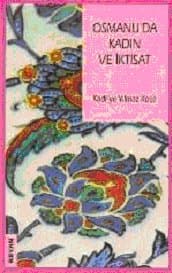 Osmanlı`da Kadın ve İktisat