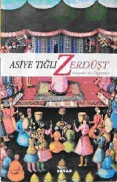 Zerdüşt Hayatı ve Öğretisi