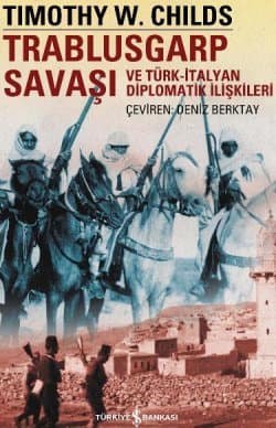 Trablusgarp Savaşı ve Türk İtalyan Diplomatik İlişkileri