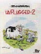 Unplugged ve Unplugged 2