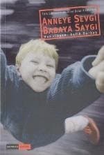 Anneye Sevgi, Babaya Saygı