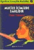 Mucize İçimizde Saklıdır