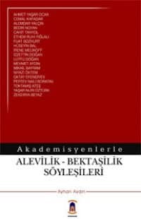 Akademisyenlerle Alevilik - Bektaşilik Söyleşileri