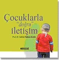 Çocuklarla Doğru İletişim