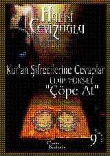 Kur'an Şifrecilerine Cevaplar Edip Yüksel 'Çöpe At'