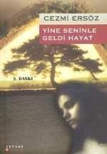 Yine Seninle Geldi Hayat