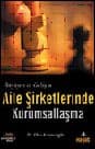 Aile Şirketlerinde Kurumsallaşma