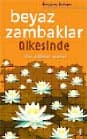 Beyaz Zambaklar Ülkesinde