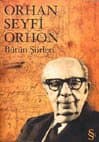 Bütün Şiirleri / Orhan Seyfi Orhon