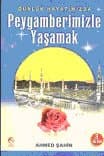 Peygamberimizle Yaşamak