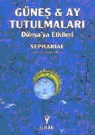 Güneş ve Ay Tutulmaları Dünya`ya Etkileri