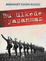 Bu Ülkede Yaşanmaz