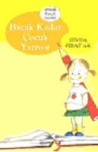 Bacak Kadar Çocuk Yazıyor