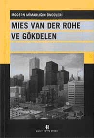 Mies Van Der Rohe ve Gökdelen