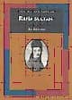 Refia Sultan / Mümin ve Müsrif Bir Padişah Kızı