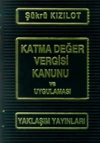 Katma Değer Vergisi Kanunu ve Uygulaması (2 Cilt)