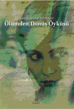 Ölümden Dönüş Öyküsü