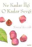 Ne Kadar İlgi O Kadar Sevgi