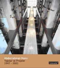 Abdurrahman Hancı Yapılar/ Projeler 1945- 2000