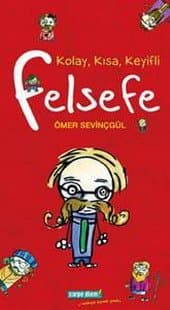 Kolay, Kısa, Keyifli Felsefe