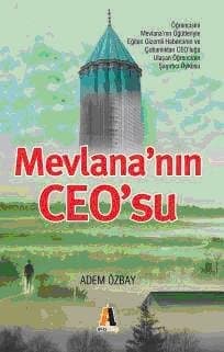 Mevlana`nın CEO`su