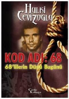 Kod Adı: 68 - 68'lilerin Dünü Bugünü