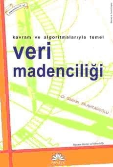 Kavram ve Algoritmalarıyla Temel Veri Madenciliği