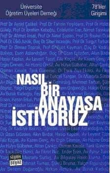 Nasıl Bir Anayasa İstiyoruz