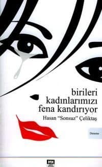 Birileri Kadınlarımızı Fena Kandırıyor