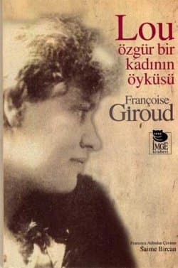 Lou: Özgür Bir Kadının Öyküsü