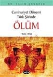 Cumhuriyet Dönemi Türk Şiirinde Ölüm