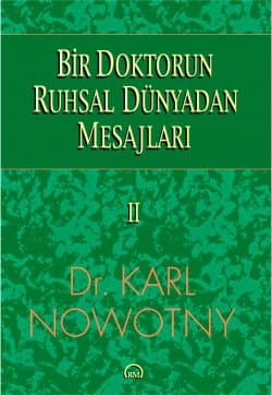 Bir Doktorun Ruhsal Dünyadan Mesajları 2.Cilt