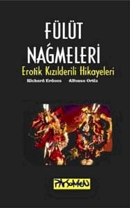 Fülüt Nağmeleri / Erotik Kızıldereli Öyküleri