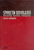 Siyasetin Sosyolojisi Kavramlar, Tanımlar, Yaklaşımlar