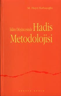 İslam Düşüncesinde Hadis Metodolojisi