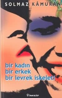 Bir Kadın Bir Erkek Bir Levrek İskeleti