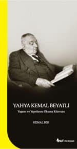 Yahya Kemal Beyatlı Yaşamı Yapıtları ve Okuma Kılavuzu