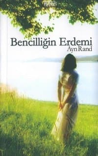 Bencilliğin Erdemi