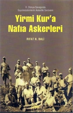 Yirmi Kur`a Nafıa Askerleri