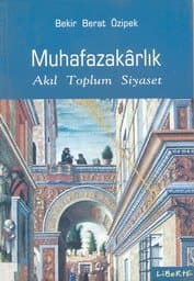 Muhafazakârlık, Akıl Toplum Siyaset