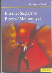 İnternet Suçları ve Bireysel Mahremiyet