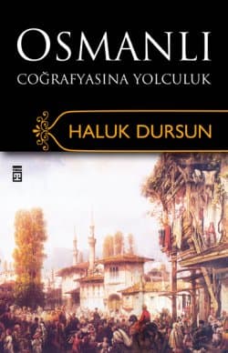 Osmanlı Coğrafyasına Yolculuk