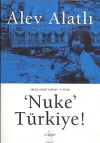 Nuke Türkiye (Or'da Kimse Var mı? #2)