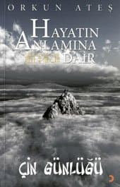 Hayatın Anlamına Dair / Çin Günlüğü