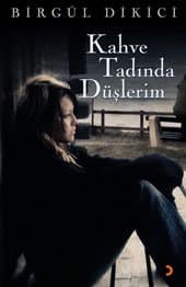 Kahve Tadında Düşlerim