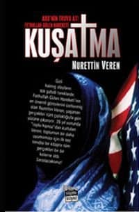 Kuşatma / ABD`nin Truva Atı Fethullah Gülen Harekatı