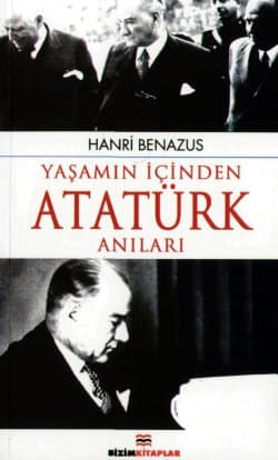 Yaşamın İçinden Atatürk Anıları