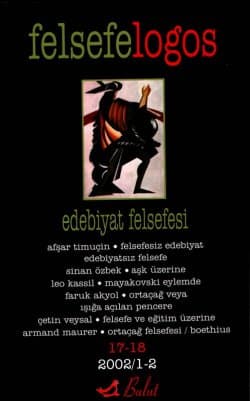 Felsefelogos / Edebiyat Felsefesi, Sayı 17/18