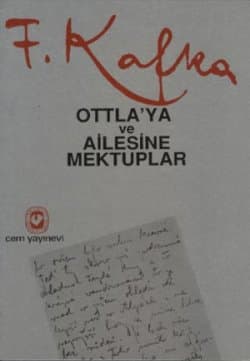 Ottla'ya ve Ailesine Mektuplar