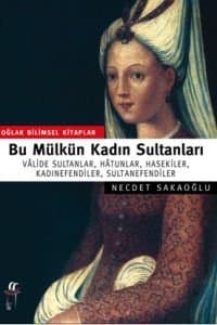 Bu Mülkün Kadın Sultanları